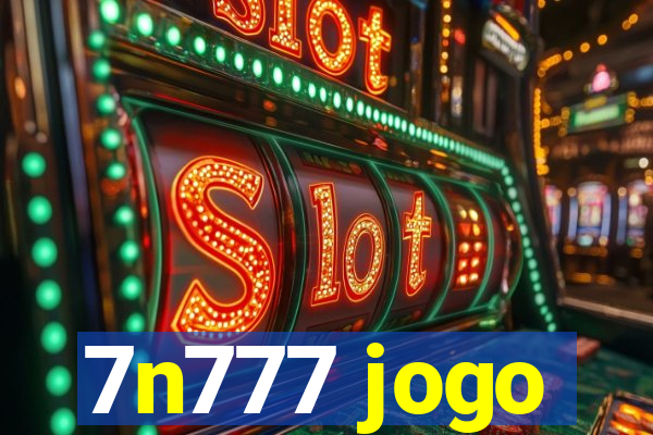 7n777 jogo